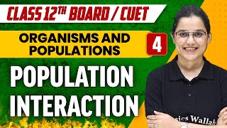 Organisms and Populations 04  Population Interaction  Class 12thCUET [upl. by Ymeon]