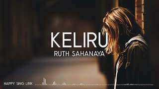 Ruth Sahanaya  Keliru Lirik [upl. by Ori669]