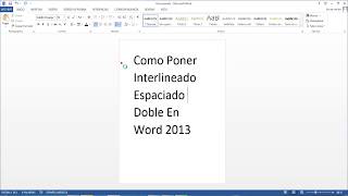 Como Poner Interlineado Espaciado Doble En Word 2013 [upl. by Eugenie659]