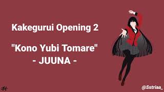 Kakegurui opening 2 quotKono Yubi Tomarequot JUUNA Romaji Lyrics [upl. by Llednor]