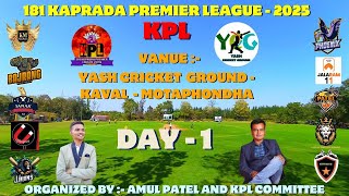 181 KAPRADA PREMIER LEAGUE  2025 DAY1 [upl. by Naujud348]