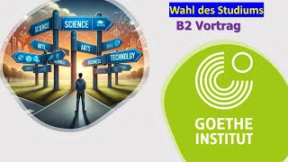 Wahl des Studiums B2 Thema [upl. by Hastings]