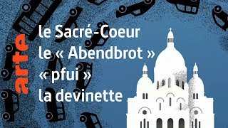 le « SacréCoeur »  « pfui »  le « Abendbrot »  Karambolage  ARTE [upl. by Orella]