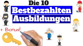 Die 10 bestbezahlten Ausbildungsstellen  Gut bezahlte Ausbildungen 5 Büro  5 Handwerklich [upl. by Hairaza726]