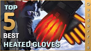 Top 5 Best Heated Gloves Review in 2025 [upl. by Lunetta568]