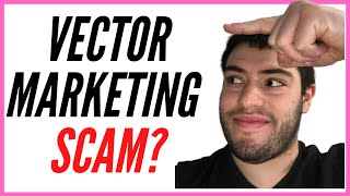 Is Vector Marketing A Scam [upl. by Ansley417]