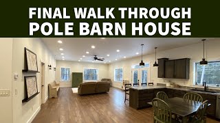 Final Walkthrough Tour Pole Barn House [upl. by Airbas536]