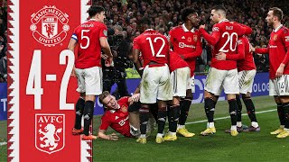 UNREAL Second Half 🤩  Man Utd 42 Aston Villa  Highlights [upl. by Rannug]