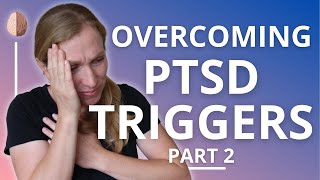 Anxiety and Triggers Overcoming PTSD and Avoidance [upl. by Tresa748]