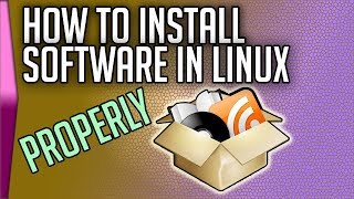 How to install software in Linux properly [upl. by Namielus]