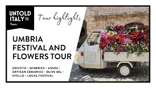 Umbria Festival and Flowers Tour Highlights [upl. by Lamoureux]