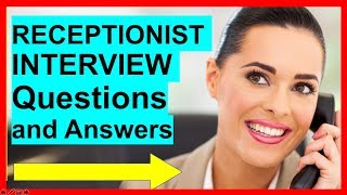 7 RECEPTIONIST INTERVIEW Questions and Answers PASS [upl. by Royd681]