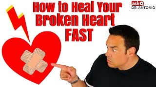 How to Get Over a Breakup Fast  Heal Your Broken Heart [upl. by Starr]