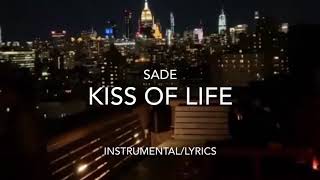 Kiss Of Life  Sade InstrumentalLyrics [upl. by Snehpets772]