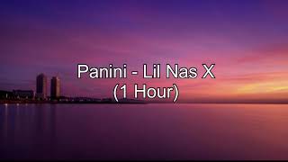 Panini by Lil Nas X 1 Hour w Lyrics [upl. by Vickie]