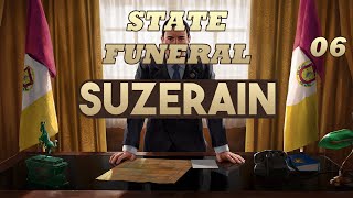 Lets Play Suzerain 6  State Funeral [upl. by Ayor]