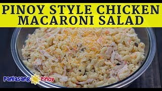 Pinoy Style Chicken Macaroni Salad [upl. by Ytirehc563]