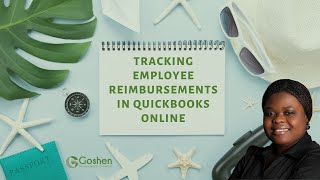 Tracking Employee Reimbursements in QuickBooks Online [upl. by Nnahgiel]