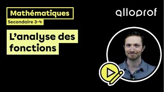 L’analyse des fonctions  Mathématiques  Alloprof [upl. by Venator]