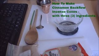 How To Make Backflow Incense Cones From Three 3 Ingredients [upl. by Nalepka]