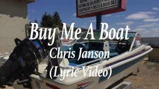 Buy Me A Boat  Chris Janson Lyric country music [upl. by Ynes]