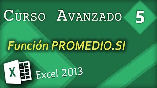 Función PROMEDIOSI  Excel 2013 Curso Avanzado 5 [upl. by Foley]