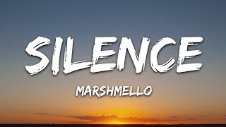 Marshmello  Silence Lyrics ft Khalid [upl. by Glenna780]