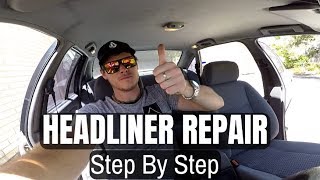 How to Repair a Sagging Headliner  DO IT YOURSELF Car Roof lining Replacement [upl. by Willard]