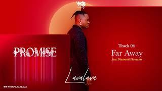 Lava Lava Ft Diamond Platnumz  Far Away Official Audio [upl. by Lehte]