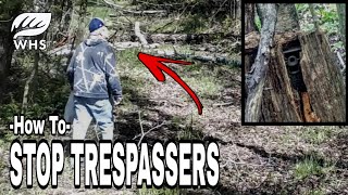 How To Catch A Trespasser [upl. by Alben577]