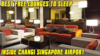 FREE LOUNGES BEST PLACE TO SLEEP IN CHANGI AIRPORT SINGAPORE [upl. by Aluin]