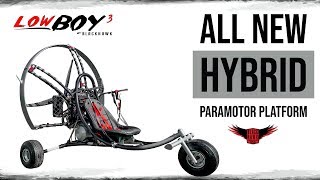 ALL NEW LowBoy III HYBRID Paramotor Platform From BlackHawk [upl. by Chader]