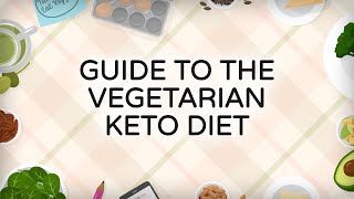 Guide to the Vegetarian Keto Diet [upl. by Nanoc]