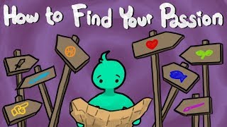 How To Find Your Passion [upl. by Ihdin]