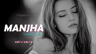 Manjha  AMY x VØLTX  Progressive Deep House [upl. by Japha934]