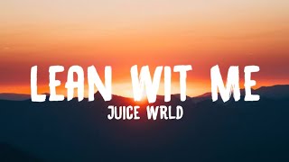 Juice WRLD  Lean Wit Me Lyrics [upl. by Muldon]