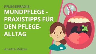 Mundpflege  Praxistipps für den Pflegealltag [upl. by Yort808]