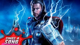 Thor Sings A Song Avengers Infinity War Song [upl. by Alul]