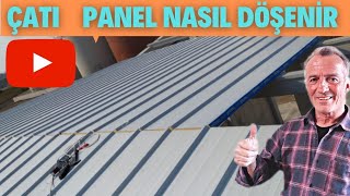 ÇATI PANEL NASIL DÖŞENİR [upl. by Jelsma]