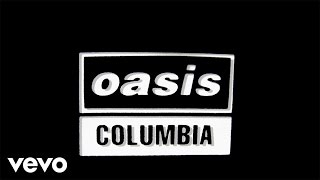 Oasis  Columbia Official Lyric Video [upl. by Barbette]