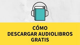 ⏬ CÓMO DESCARGAR AUDIOLIBROS GRATIS [upl. by Arline]