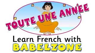 LCF Babelzone  Toute une année  learn French online  teach French  french months of the year [upl. by Berlyn]