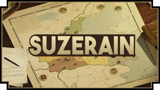 Suzerain  Country Ruling RPG [upl. by Granoff]