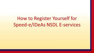 How to Register Yourself for SpeedeIDeAs NSDL EServices [upl. by Soalokcin]