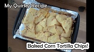 Homemade Baked Corn Tortilla Chips from scratch  easy recipe [upl. by Arrek]