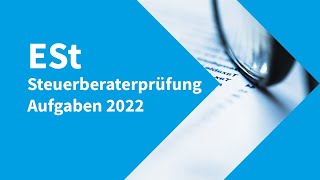 Steuerberaterprüfung 2022 Ertragsteuer  Aufgaben [upl. by Theresa]