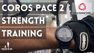 Affordable Smart Watch for Strength Training   Coros Pace 2 strength review amp app walkthrough [upl. by Anitsyrc]