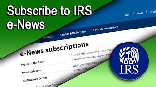 How to Subscribe to IRS ENews [upl. by Anilev586]