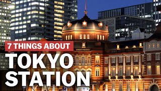 7 Things to know about Tokyo Station  japanguidecom [upl. by Amado]