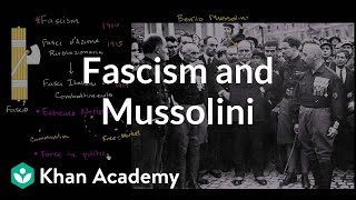 Fascism and Mussolini  The 20th century  World history  Khan Academy [upl. by Gilly]